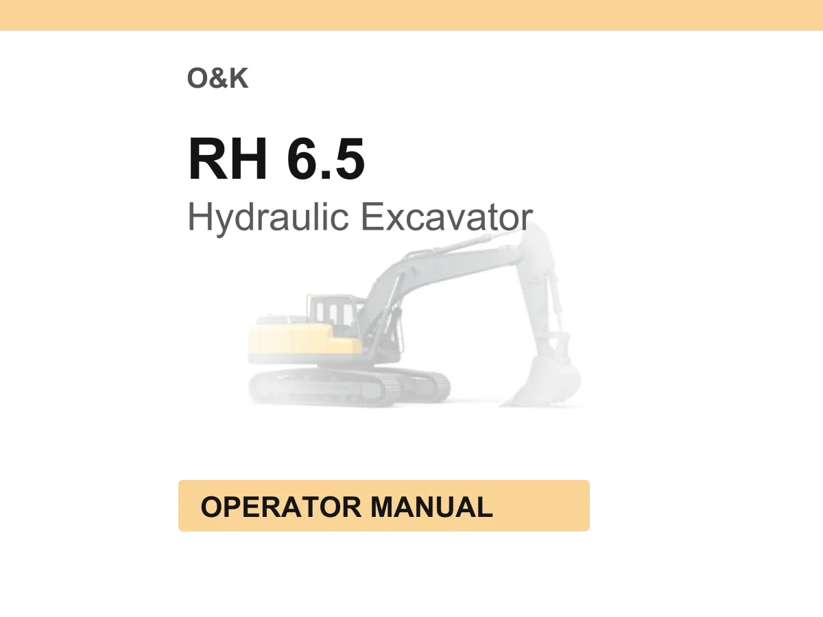 O&K RH 6.5 Hydraulic Excavator Operator Manual