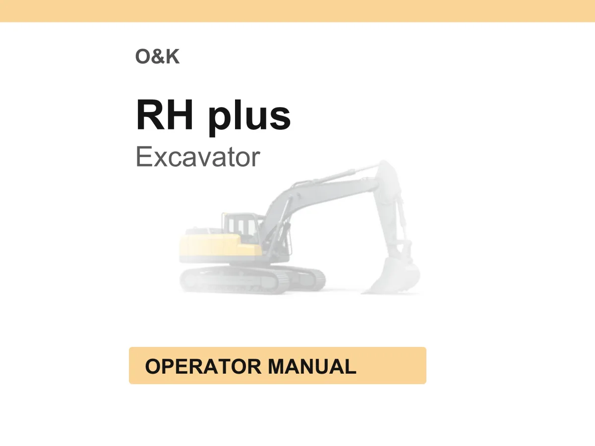O&K RH plus Excavator Operator Manual PDF Download
