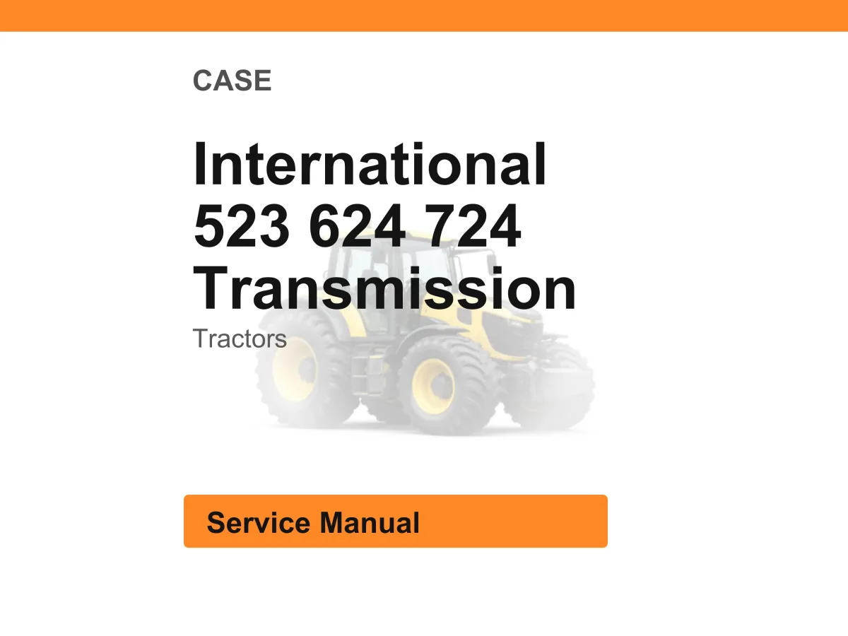 Case International 523 624 724 Transmission Tractors Service Manual PDF | Workshop Repair | Instant Download cover