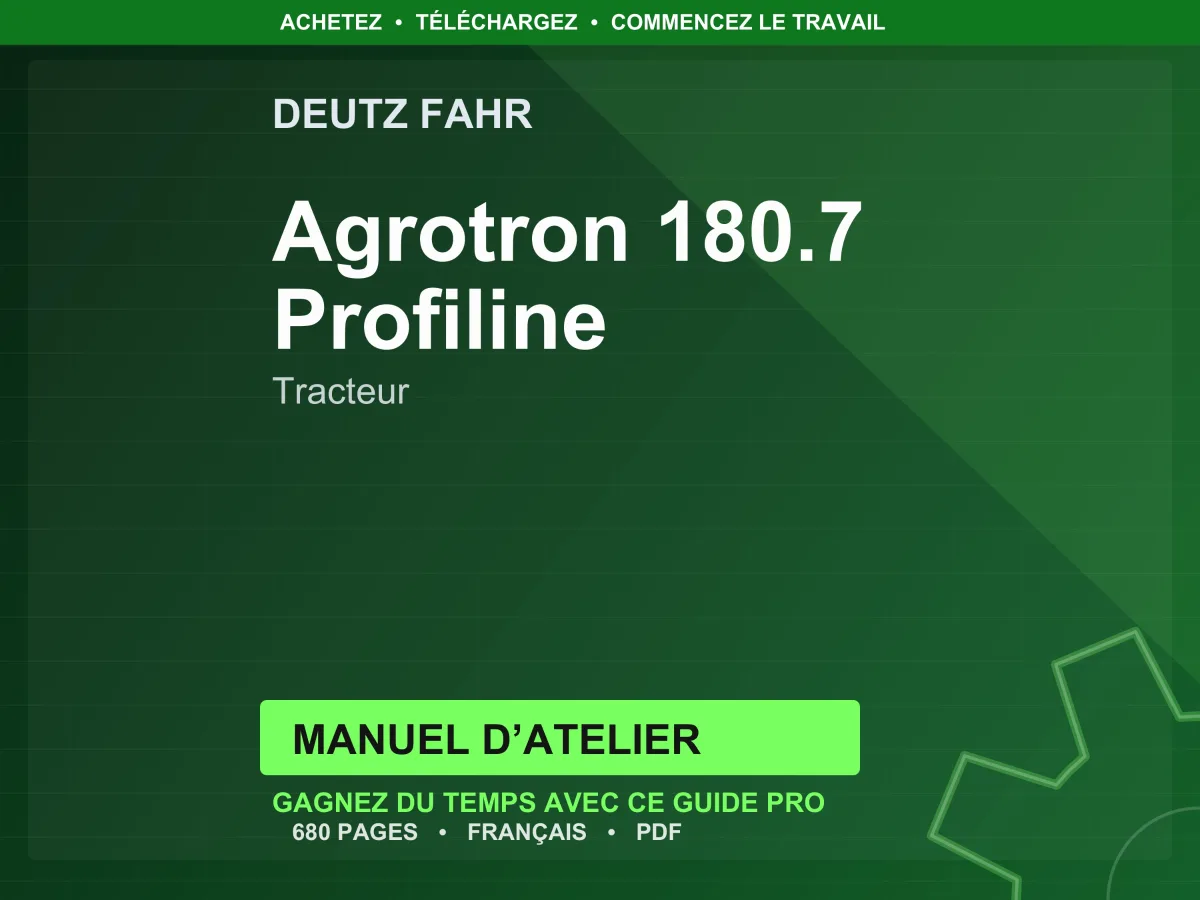 Deutz Fahr Agrotron 180.7 Profiline Tracteur Manuel D’atelier PDF | Instant Download