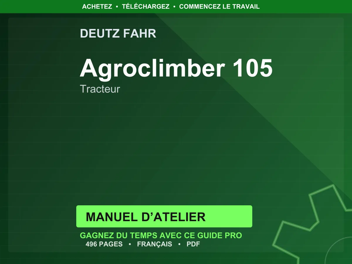Deutz Fahr Agroclimber 105 Tracteur Manuel D’atelier PDF | Instant Download
