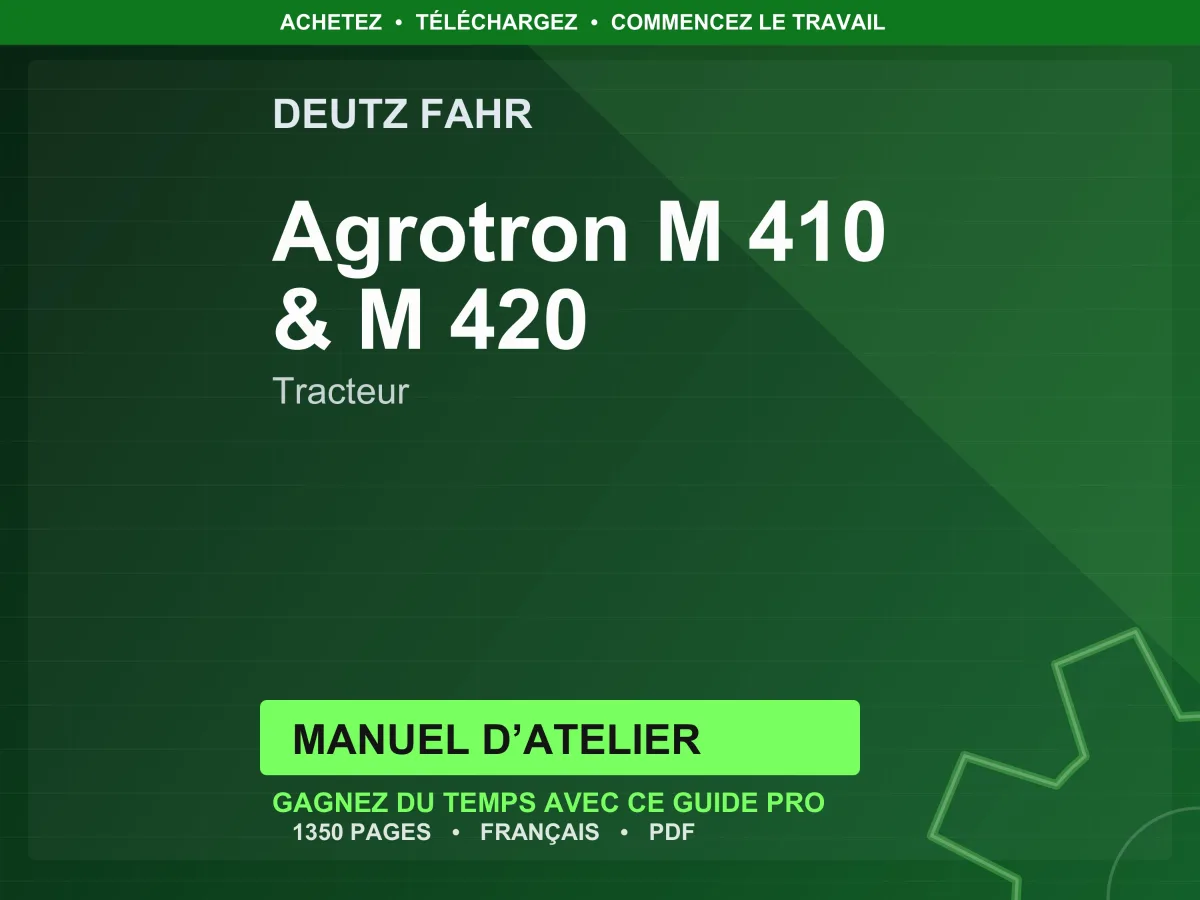 Deutz Fahr Agrotron M 410 & M 420 Tracteur Manuel D’atelier PDF | Instant Download