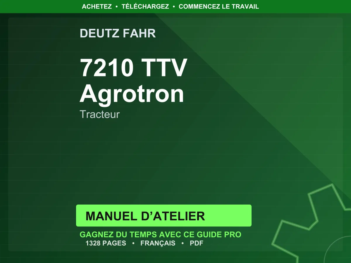 Deutz Fahr 7210 Ttv Agrotron Tracteur Manuel D’atelier PDF | Instant Download