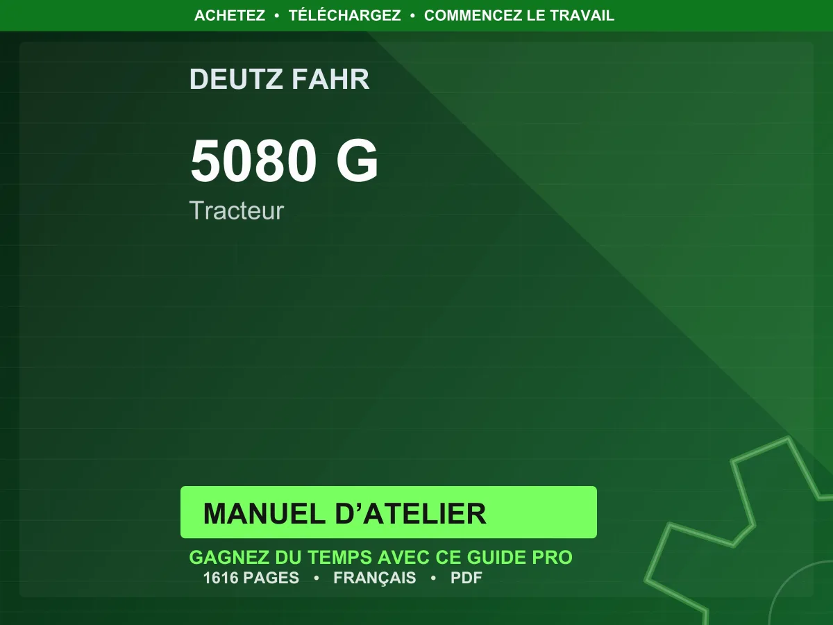 Deutz Fahr 5080 G Tracteur Manuel D’atelier PDF | Instant Download