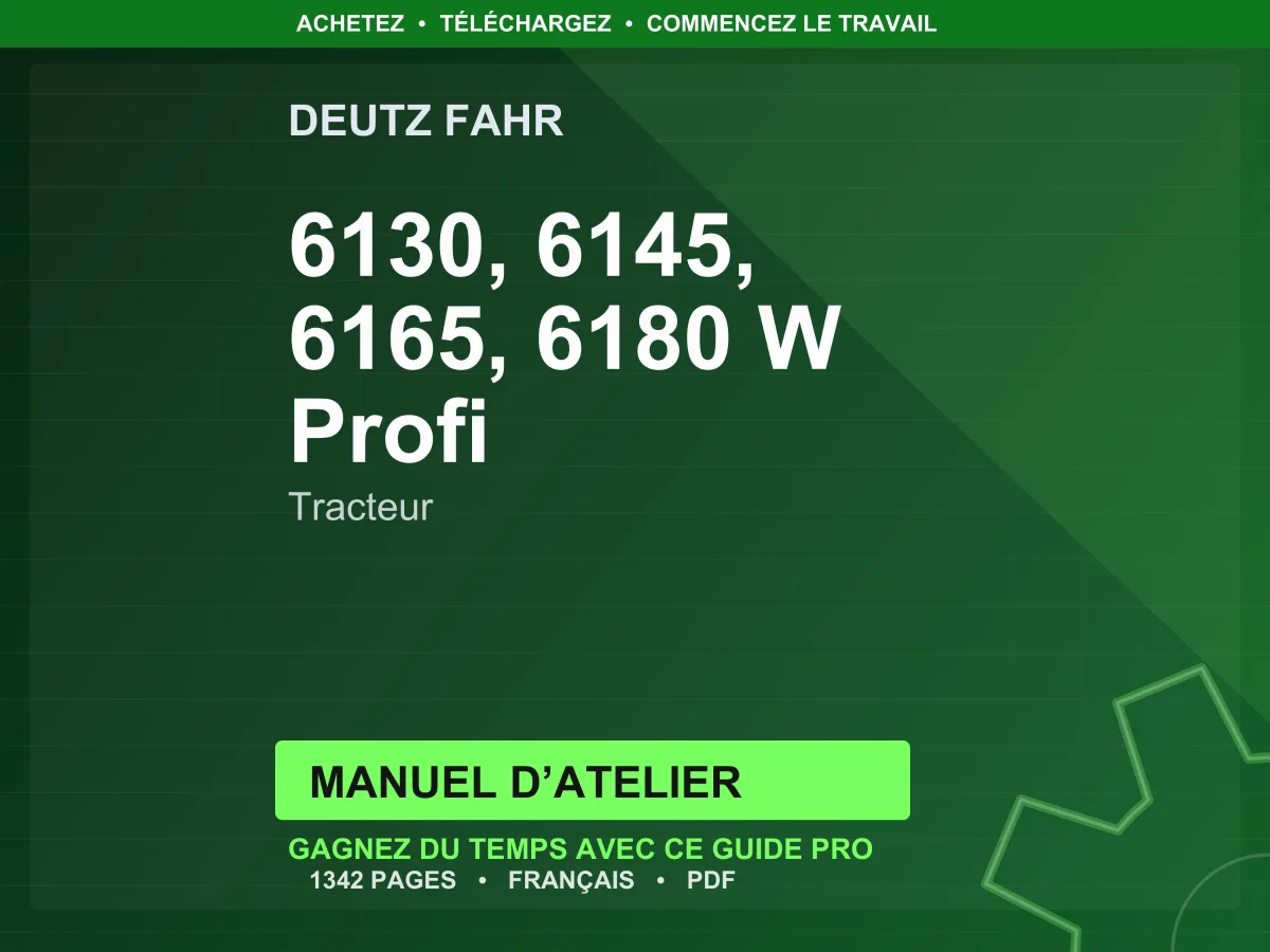 Deutz Fahr 6130, 6145, 6165, 6180 W Profi Tracteur Manuel D’atelier PDF | Instant Download