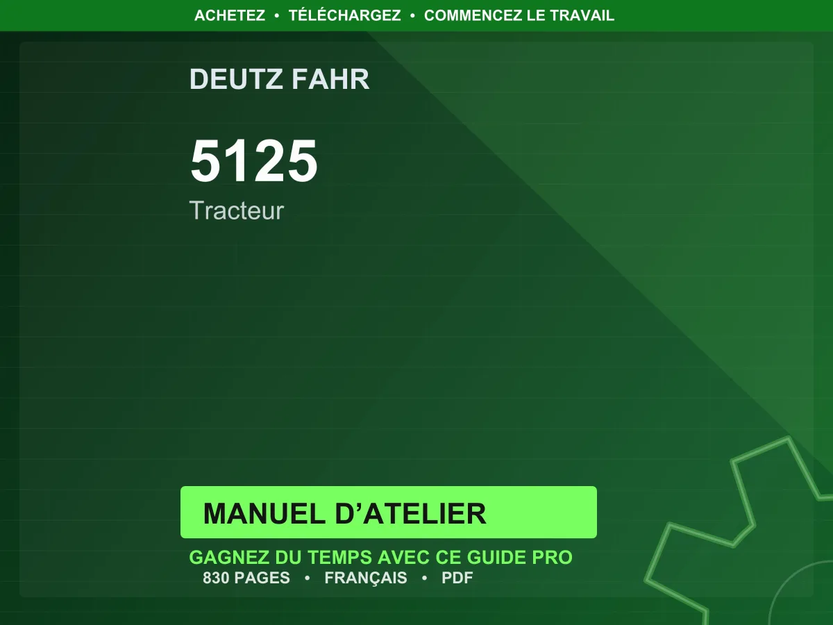 Deutz Fahr 5125 Tracteur Manuel D’atelier PDF | Instant Download