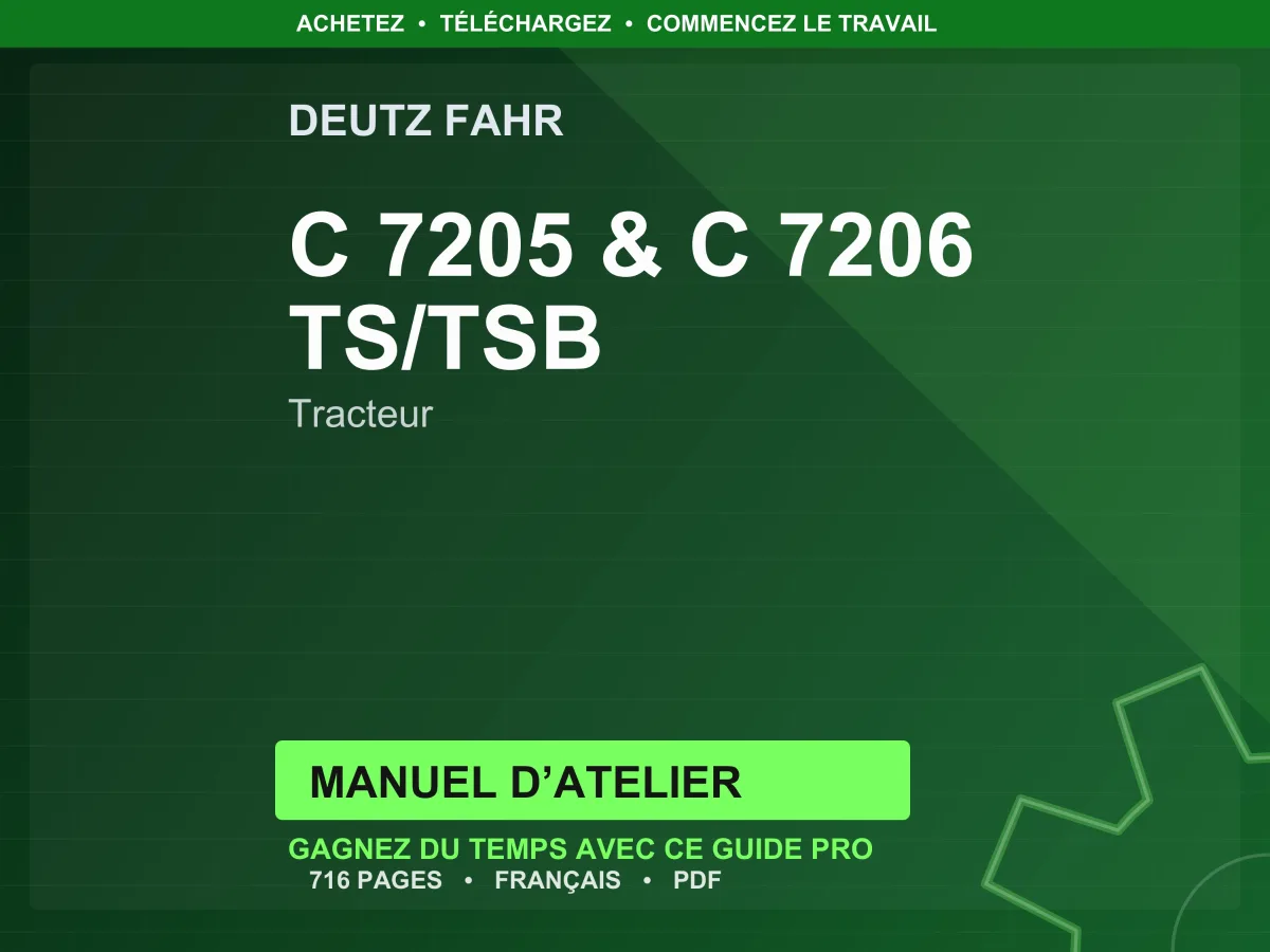 Deutz Fahr C 7205 & C 7206 Ts/Tsb Tracteur Manuel D’atelier PDF | Instant Download