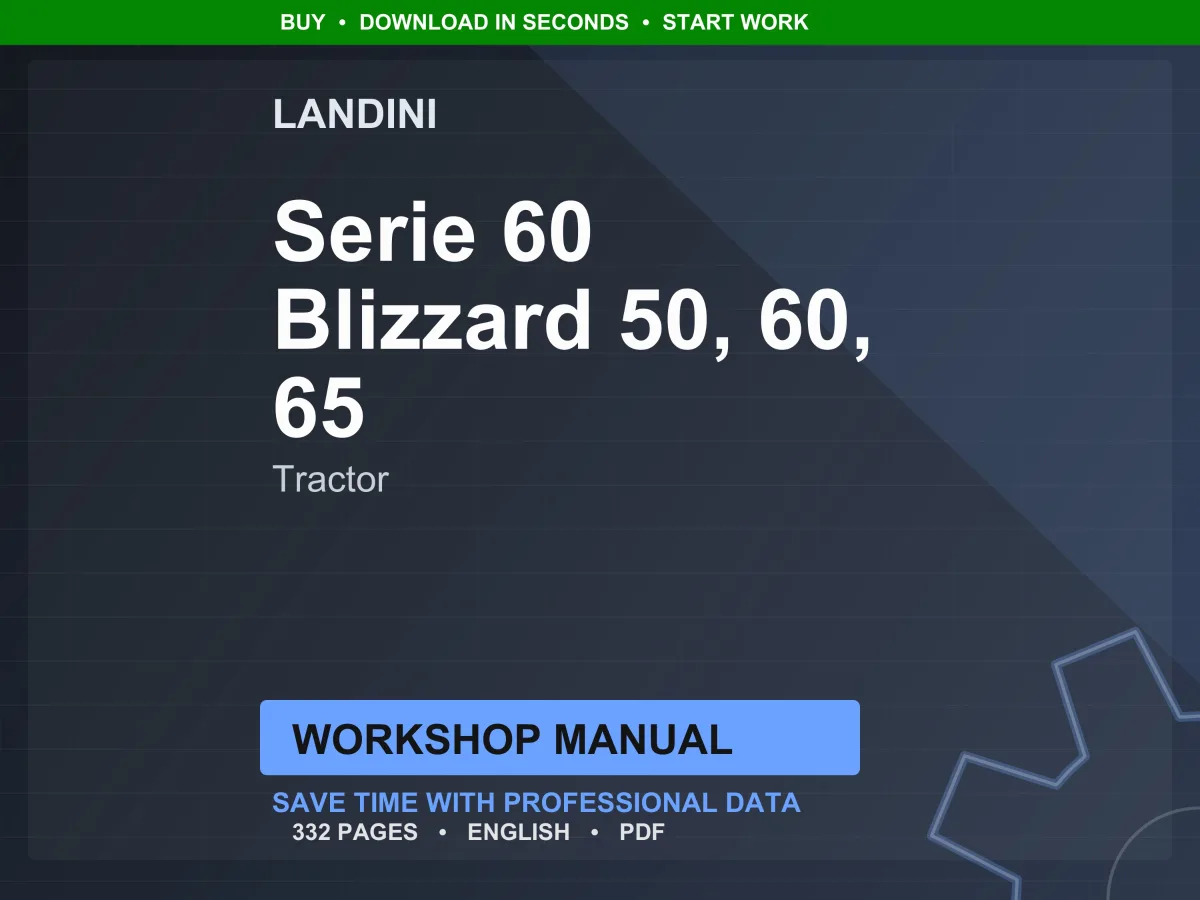 Landini Serie 60 Blizzard 50-60-65-5860-6060-6860-7860-8860-6880-7880-8880-9080-9880 Tractor Workshop Manual PDF