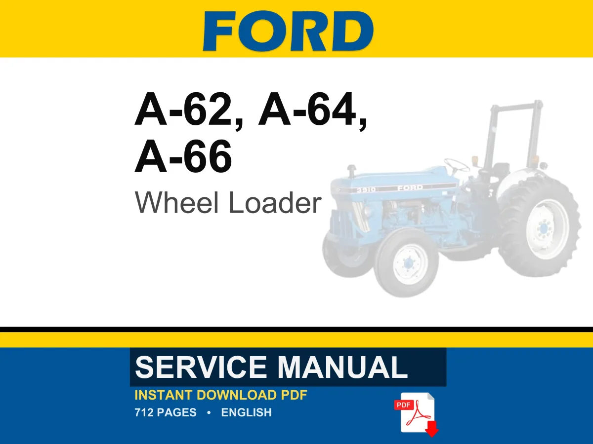 Ford A-62, A-64, A-66 Wheel Loader Service Repair Workshop Manual | Instant PDF Download cover