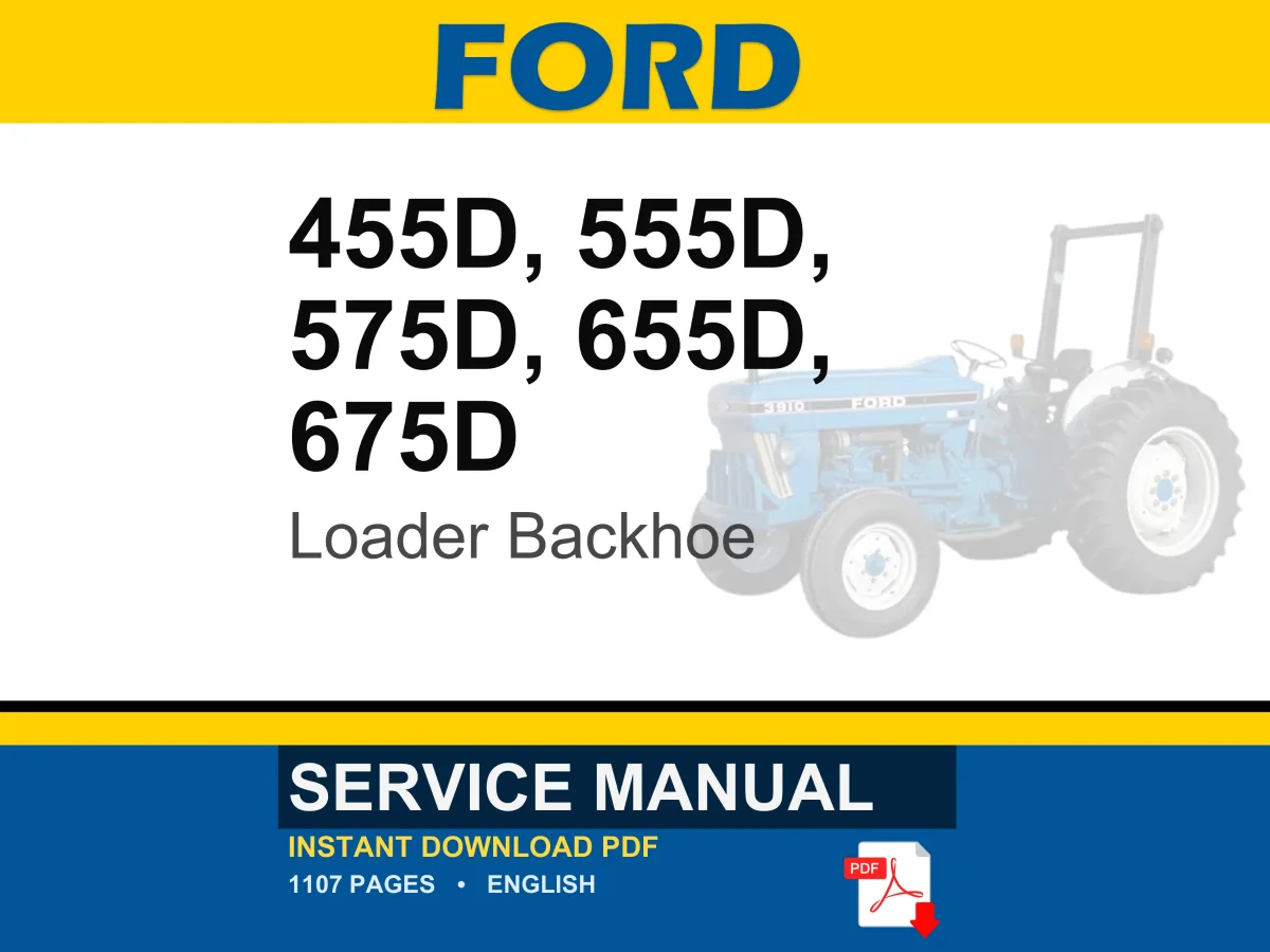 Ford 455d, 555d, 575d, 655d, 675d TLB Tractor Loader Backhoe Service Repair Workshop Manual PDF | Instant PDF Download cover