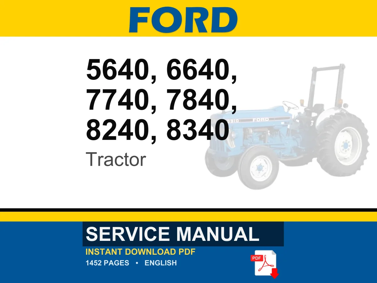 Ford 5640, 6640, 7740, 7840, 8240, 8340 Tractor Service Repair Workshop Manual | Instant PDF Download