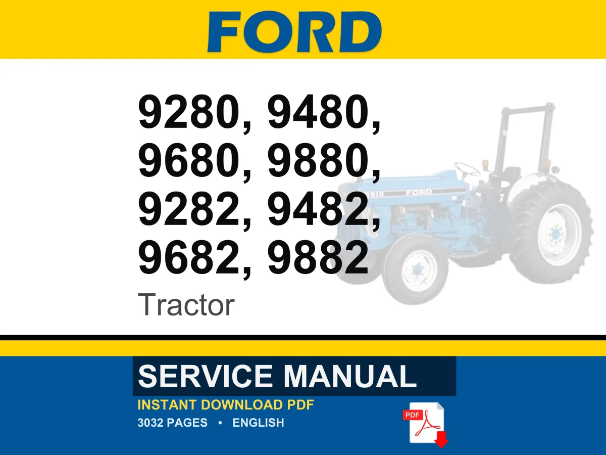 Ford 9280, 9480, 9680, 9880, 9282, 9482, 9682, 9882 Tractor Service Repair Workshop Manual | Instant PDF Download