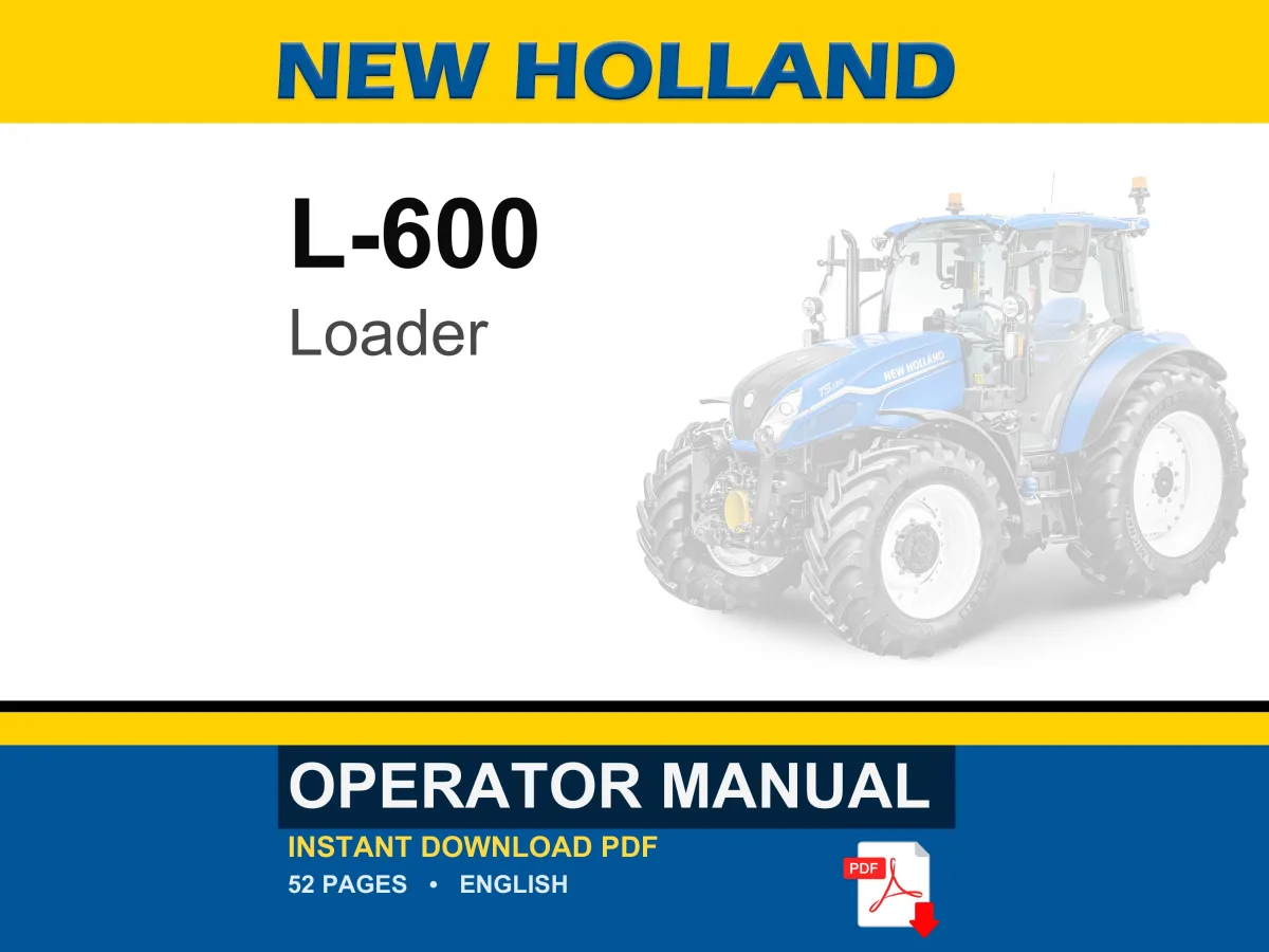 New Holland L-600 Loader Operator Owners Operation Manual | Instant PDF Download
