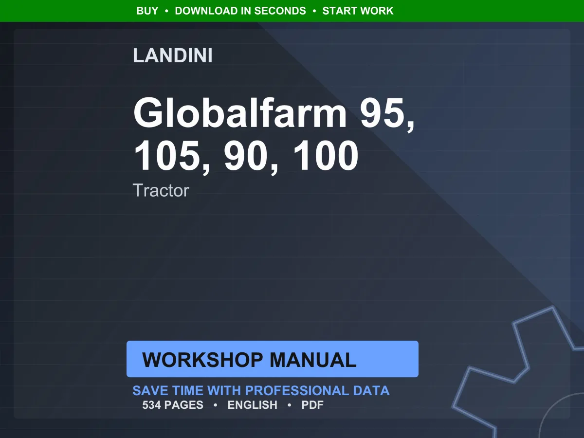 Landini Globalfarm 95-105-90-100 Tractor Workshop Manual PDF - Perkins Tier 2
