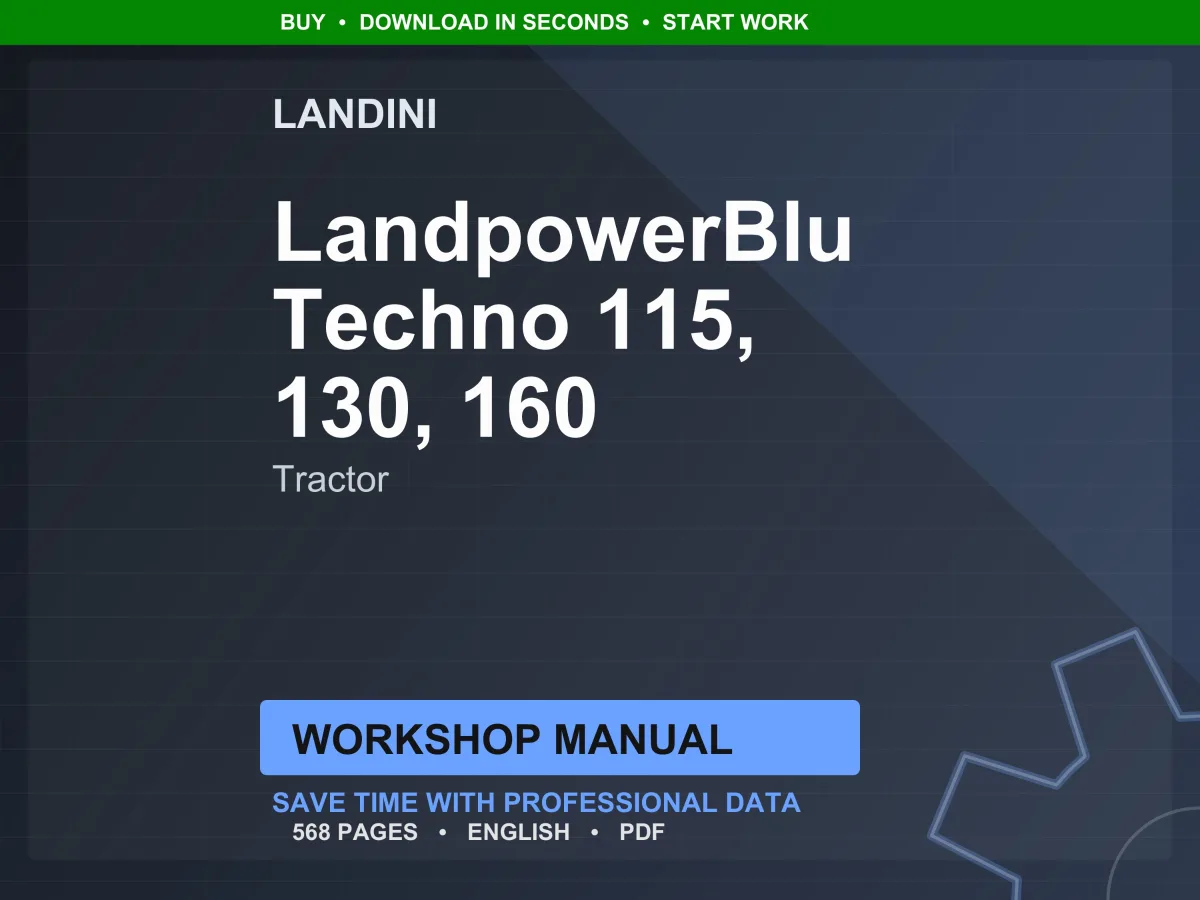Landini LandpowerBlu Techno 115-130-160 Tractor Workshop Manual PDF - Tier 0