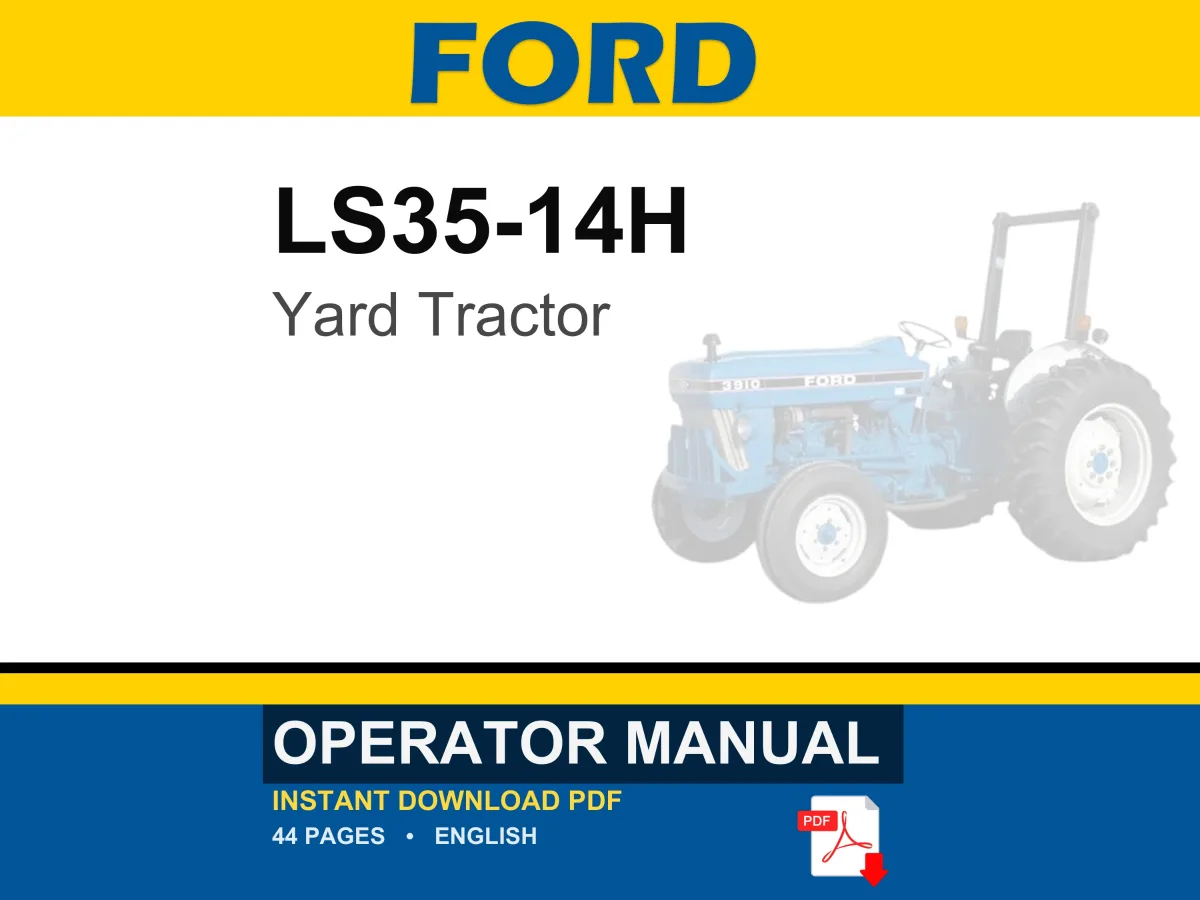 Ford LS35-14H Yard Tractor Operator Owners Operation Manual | Instant PDF Download