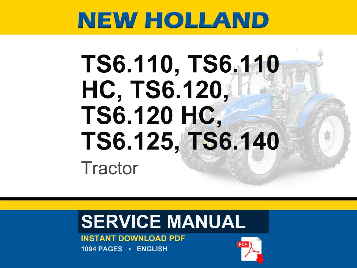 New Holland Ts6.110, Ts6.110 Hc, Ts6.120, Ts6.120 Hc, TS6.125, TS6.140 Tractor Service Repair Workshop Manual | Instant PDF Download