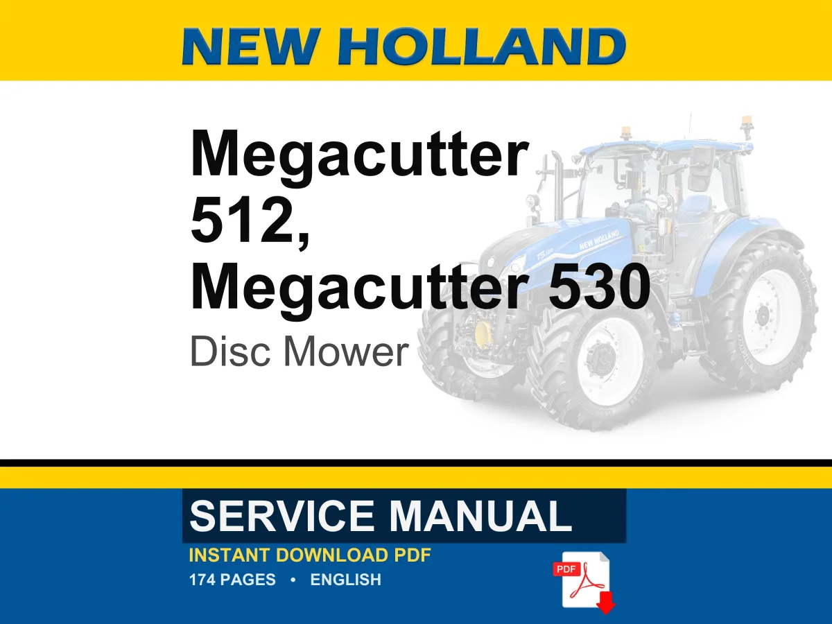 New Holland Megacutter 512, 530 Tractor Mounted Disc Mower-Conditioner Service Repair Workshop Manual | Instant PDF Download
