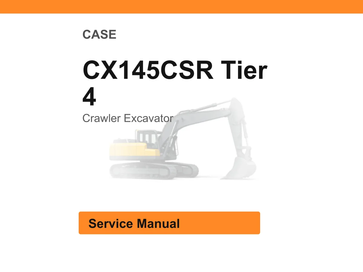 Case Cx145csr Tier 4 Crawler Excavator Service Manual PDF | Workshop Repair | Instant Download cover