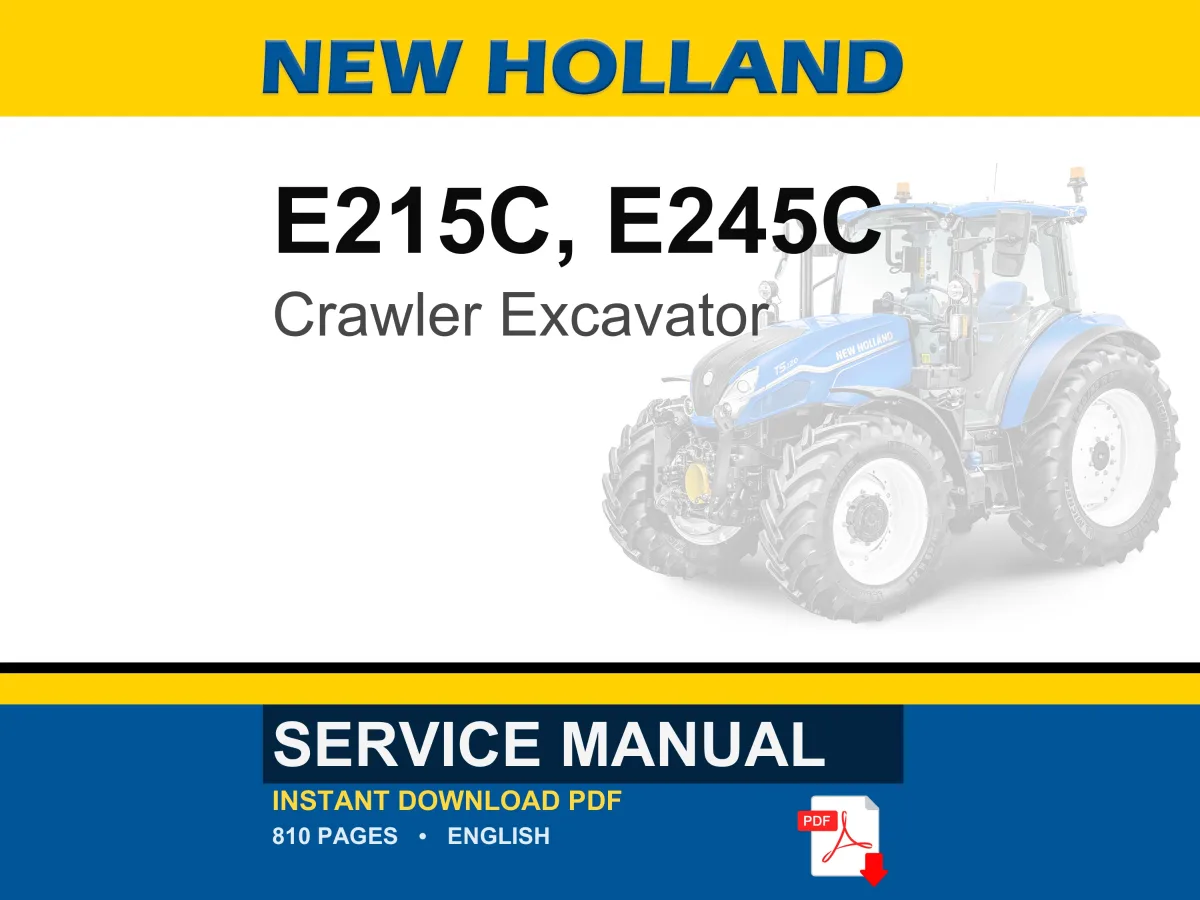 New Holland E215C, E245C Crawler Excavator Service Repair Workshop Manual | Instant PDF Download