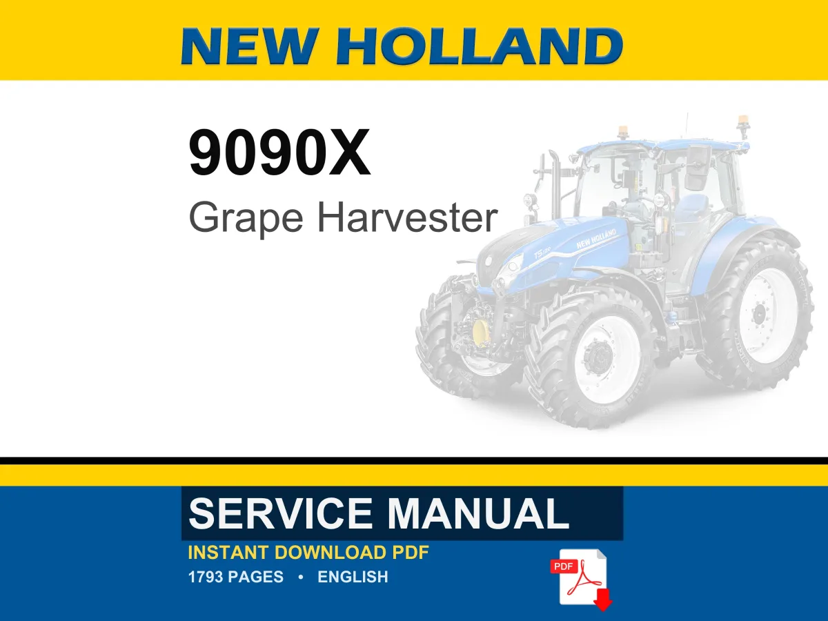 New Holland 9090X Grape Harvester Service Repair Workshop Manual | Instant PDF Download | Market: Europe