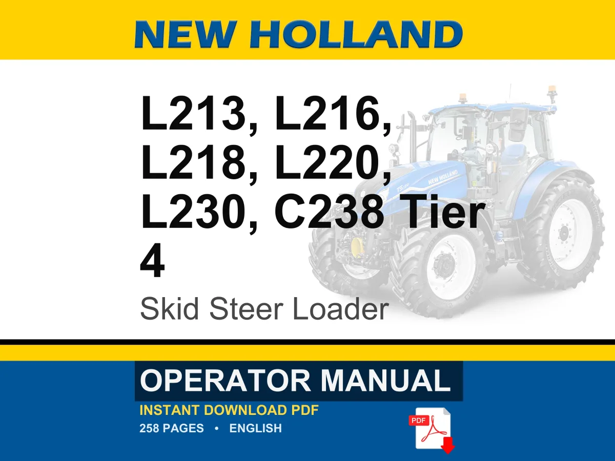 New Holland L213, L216, L218, L220, L230, C238 Tier 4 Skid Steer Loader Operator Owners Operation Manual | Instant PDF Download cover