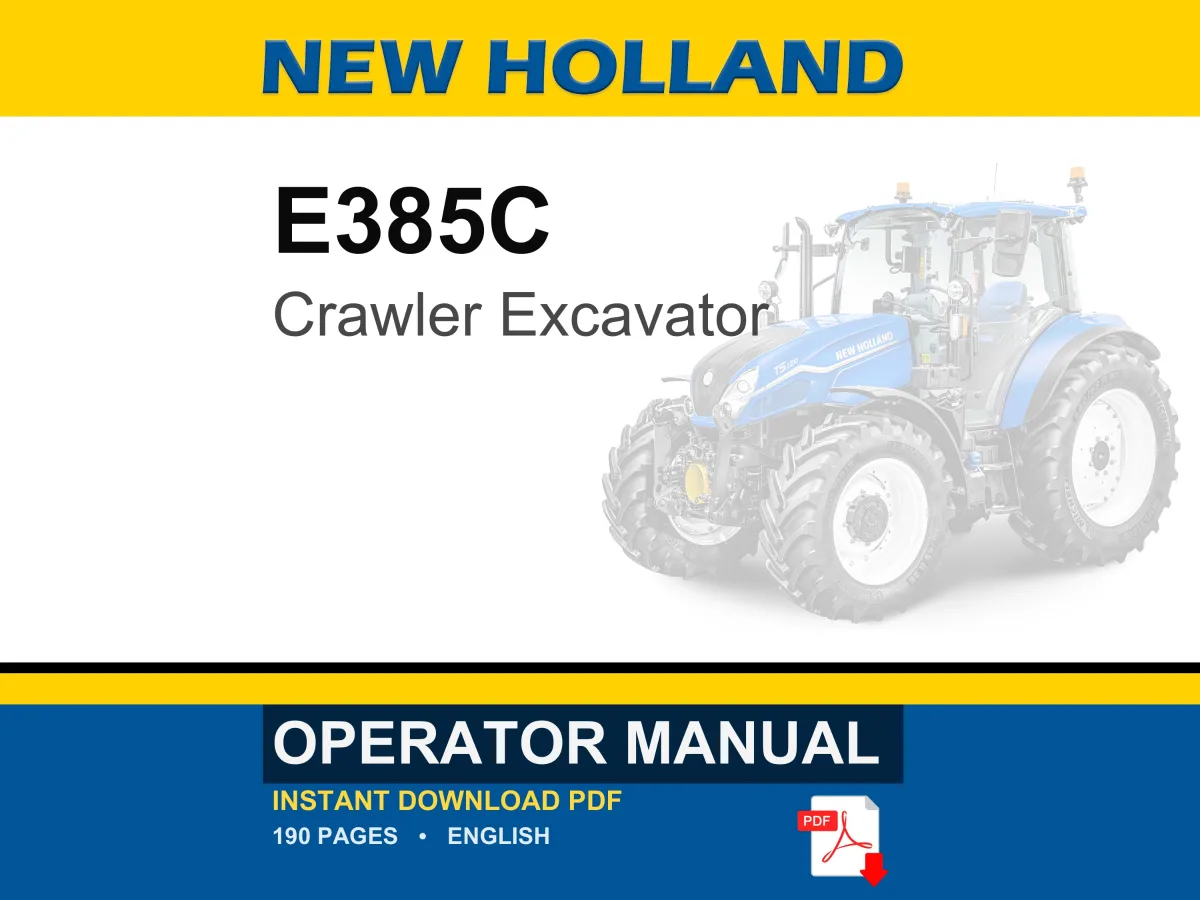 New Holland E385C Crawler Excavator Operator Owners Operation Manual | Instant PDF Download