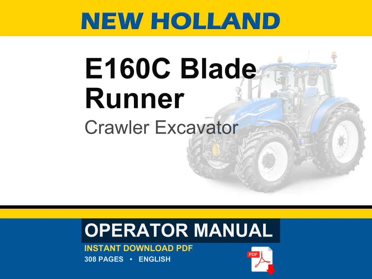 New Holland E160C Blade Runner Crawler Excavator Operator Owners Operation Manual | Instant PDF Download cover