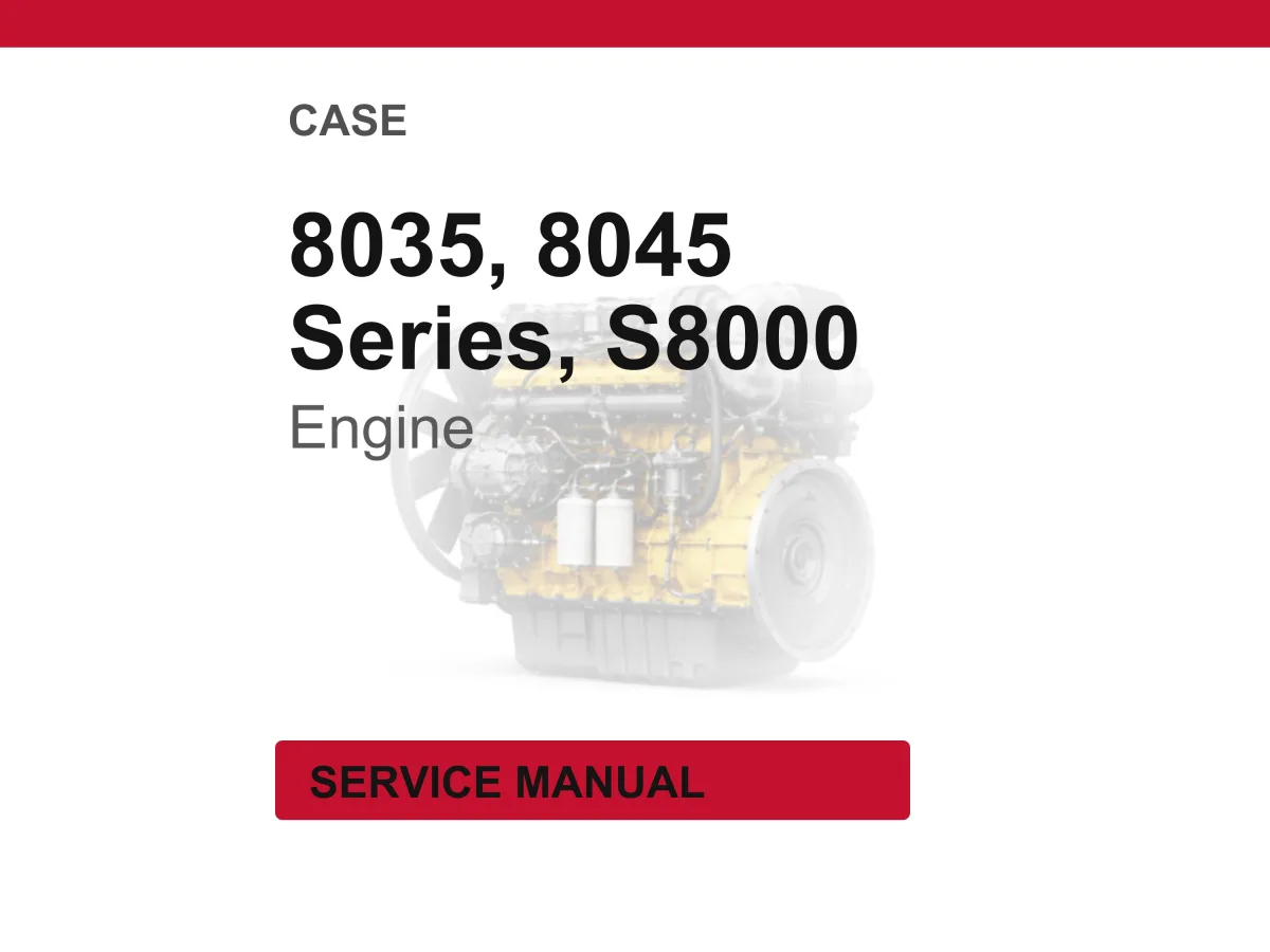 Case 8035, 8045, S8000 Engine Service Repair Workshop Manual PDF | Instant PDF Download cover