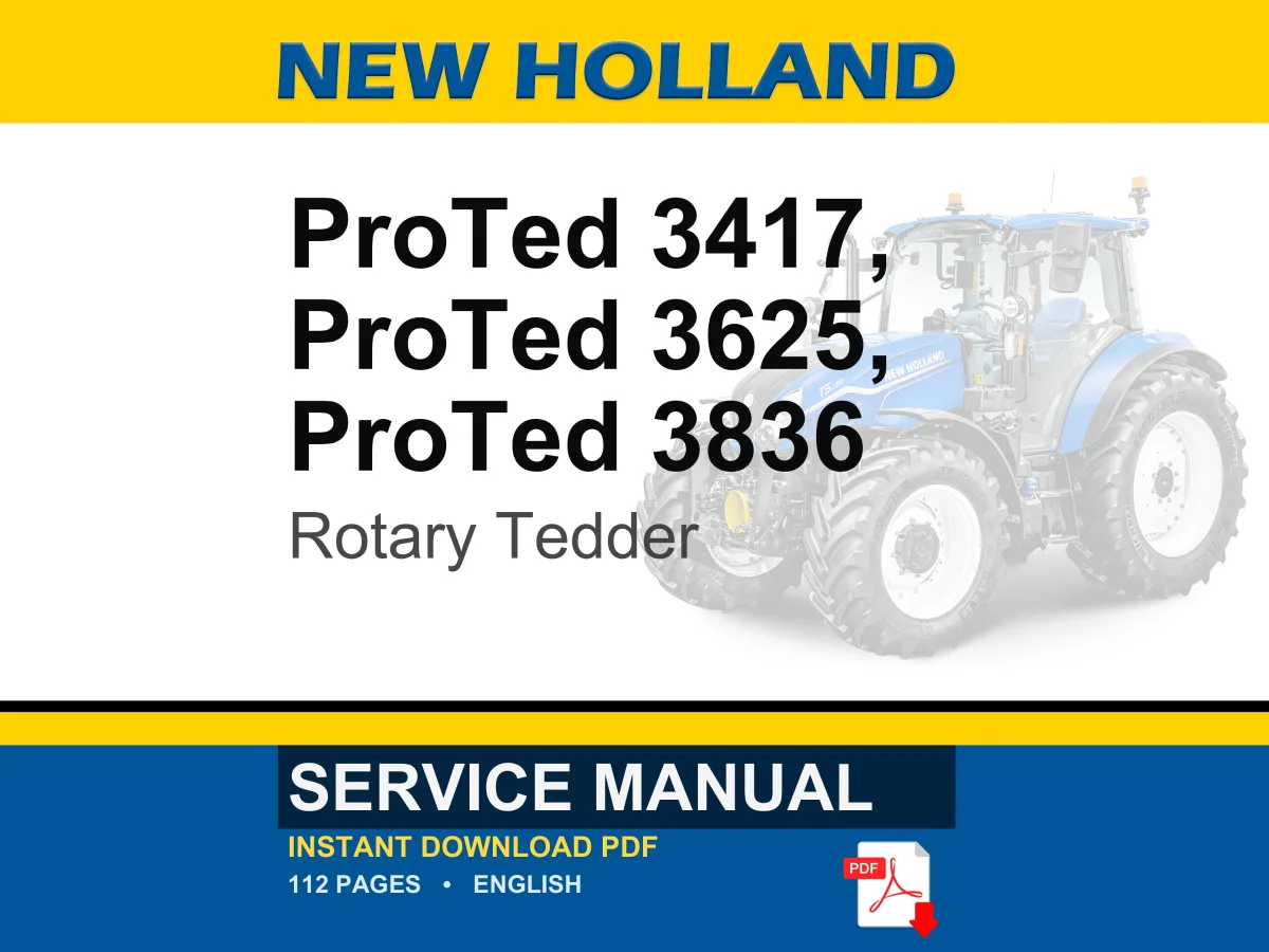 New Holland ProTed 3417, 3625, 3836 Rotary Tedder Service Repair Workshop Manual | Instant PDF Download cover