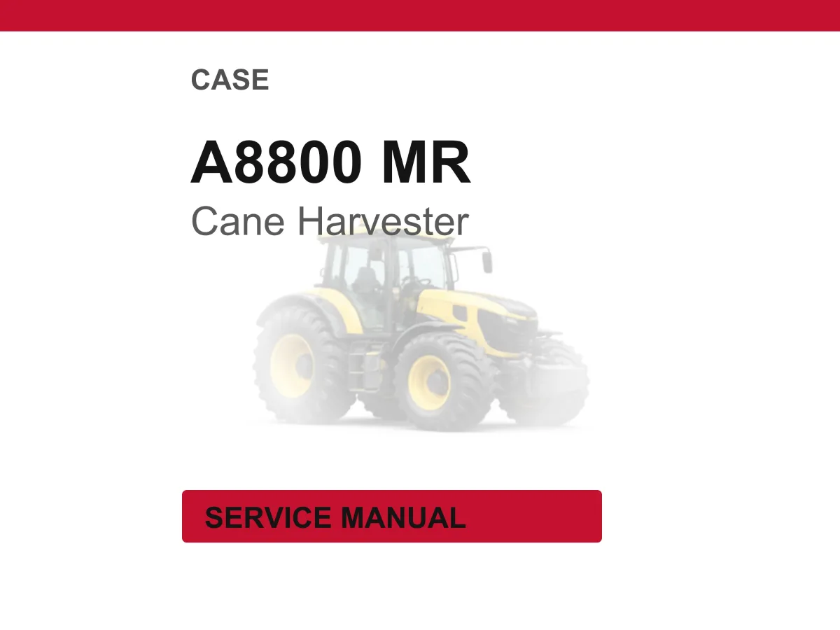Case A8800 MR Cane Harvester Service Repair Workshop Manual | Instant PDF Download cover