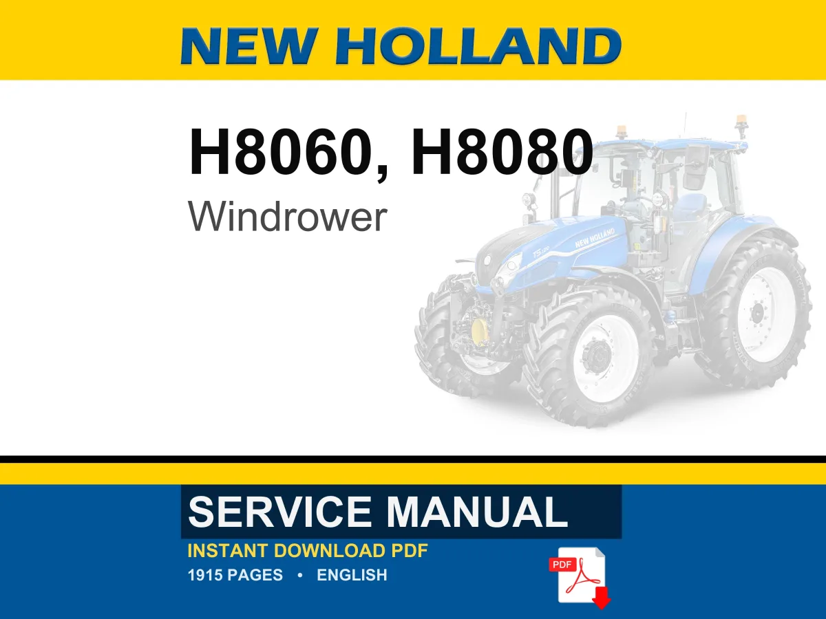 New Holland H8060, H8080 Self-Propelled Windrower Service Repair Workshop Manual | Instant PDF Download cover