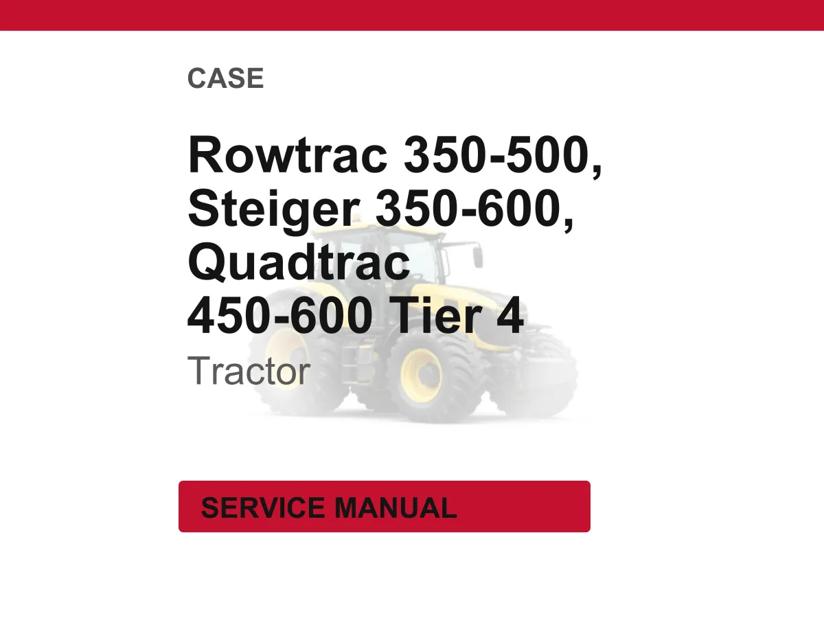 Case Rowtrac 350 - 500, Steiger 350 - 600, Quadtrac 450 - 600 Tractors Service Manual PDF | Workshop Repair | Instant Download cover
