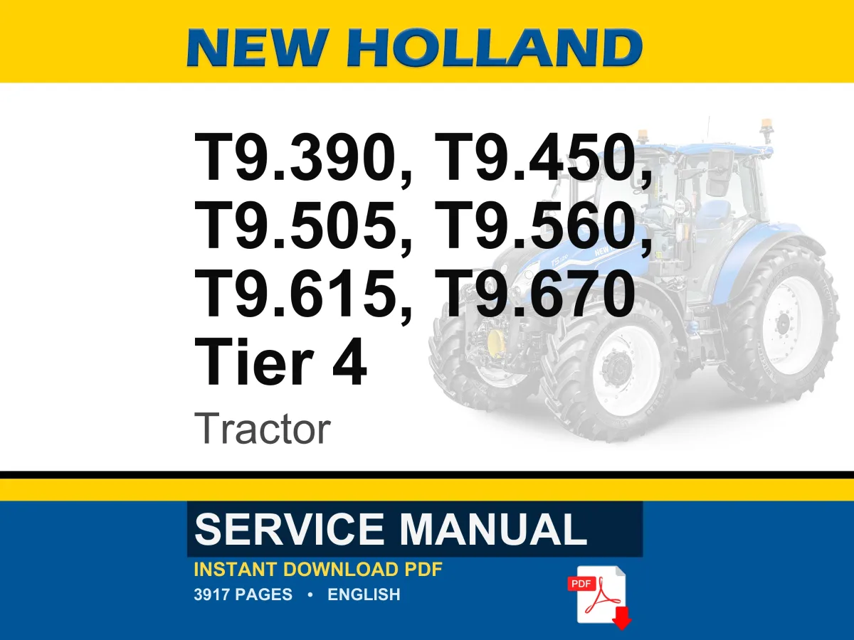 New Holland T9.390, T9.450, T9.505, T9.560, T9.615, T9.670 Tier 4 Tractor Service Repair Workshop Manual | Market: North America