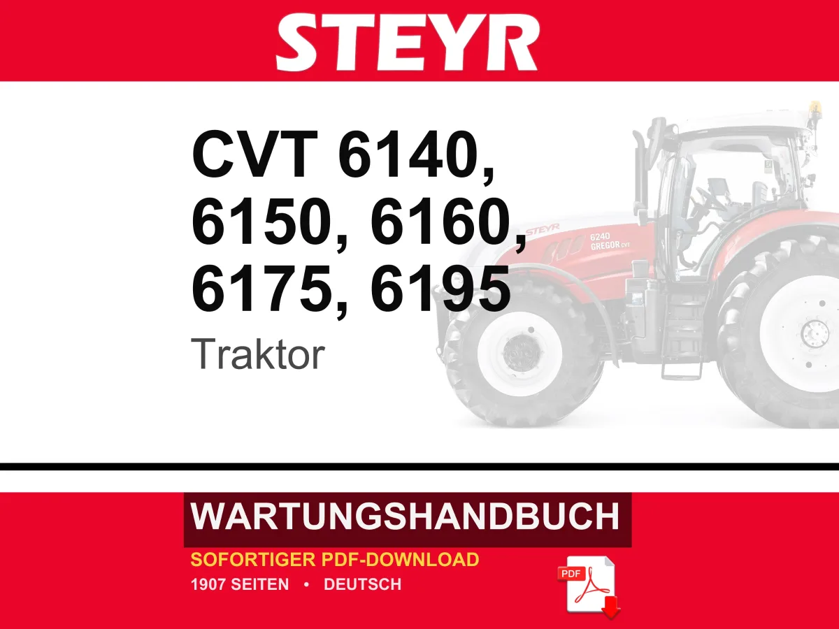 Steyr CVT 6140, CVT 6150, CVT 6160, CVT 6175, CVT 6195 Traktor Wartungshandbuch Reparatur Werkstatthandbuch | PDF-Download