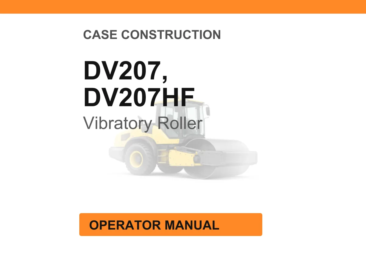 Case Construction DV207, DV207HF Vibratory Roller Operator Manual cover