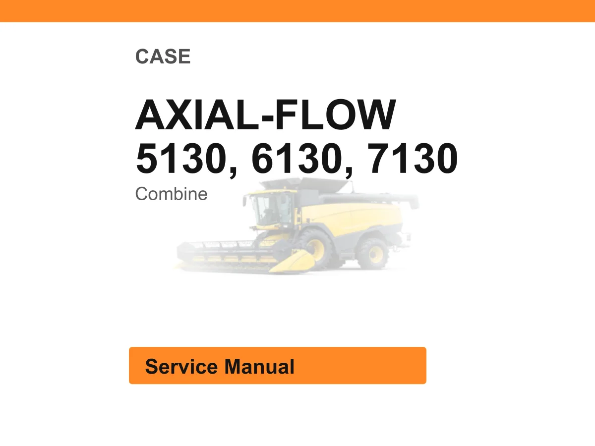 Case Axial-Flow 5130, 6130, 7130 Combine Service Manual PDF | Workshop Repair | Instant Download cover