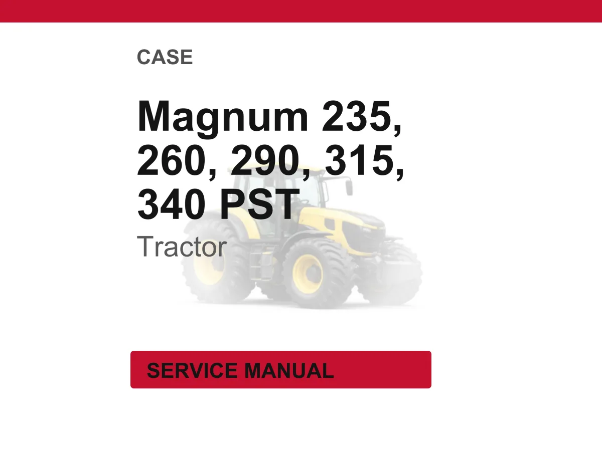 Case Magnum 235, 260, 290, 315, 340 PST Tractor Service Repair Workshop Manual | Instant PDF Download cover