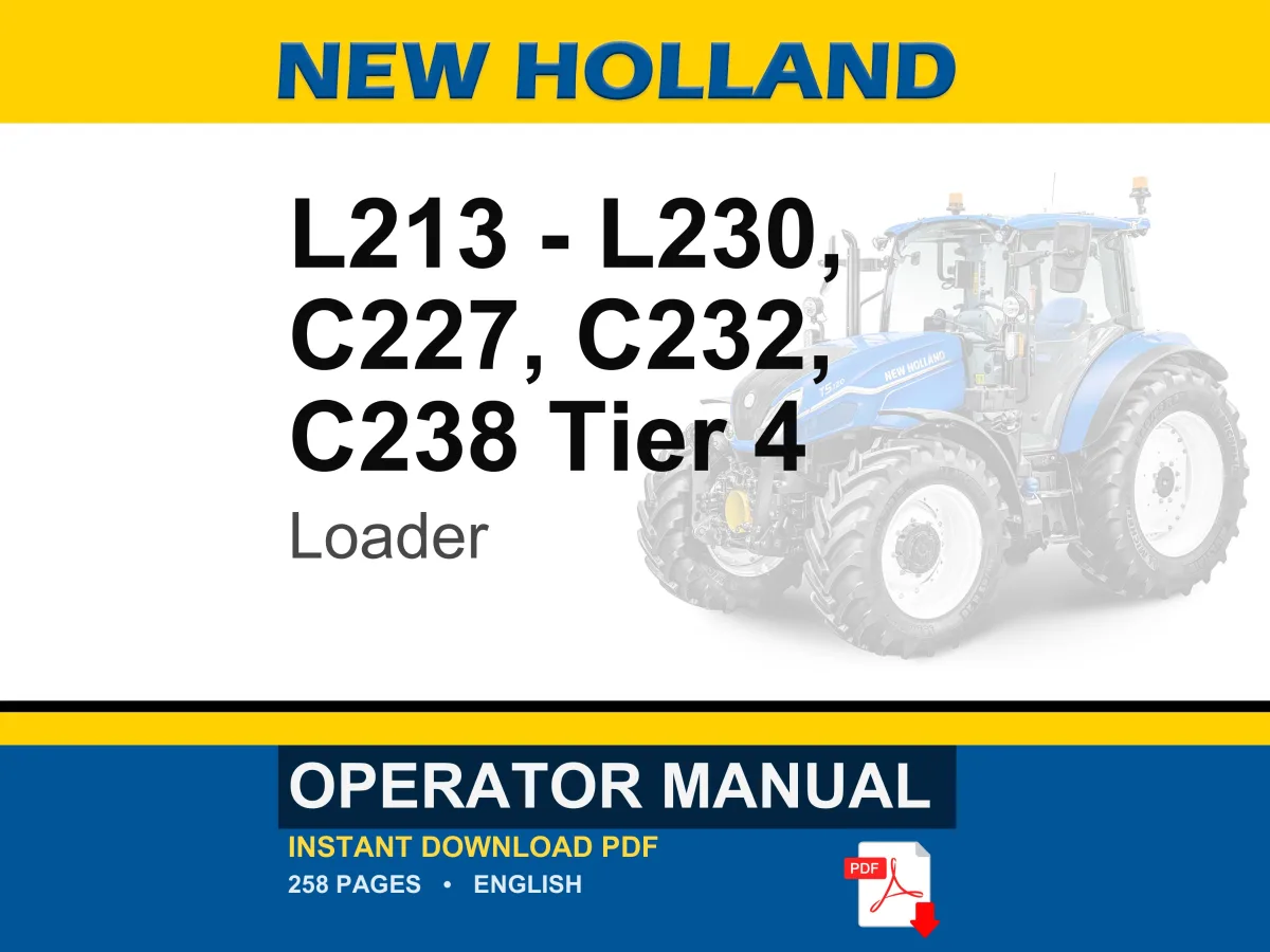 New Holland L213, L216, L218, L220, L221, L223, L225, L230, C227, C232, C238 Tier 4 Loader Operator Owners Operation Manual | PDF Download