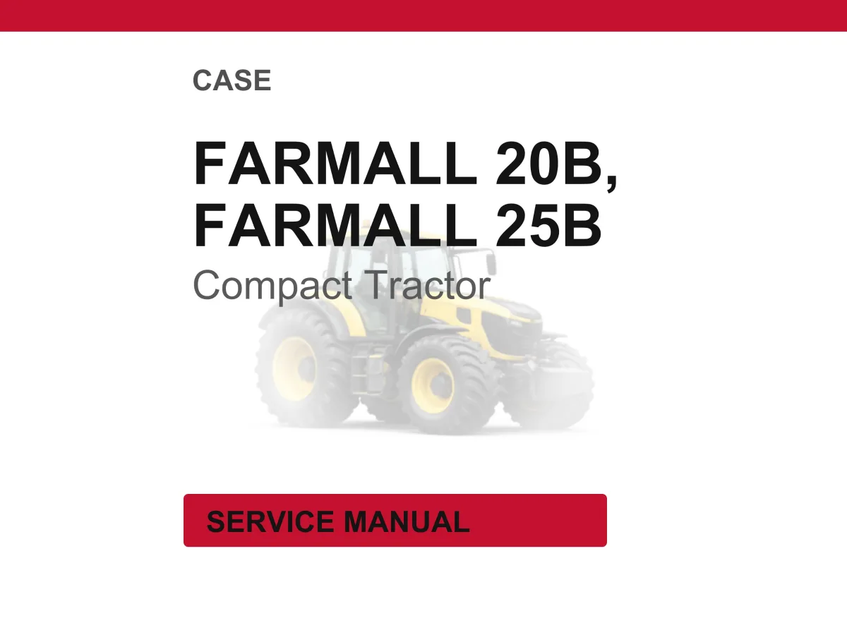 Case Farmall 20B, 25B Compact Tractor Service Repair Workshop Manual | Instant PDF Download cover