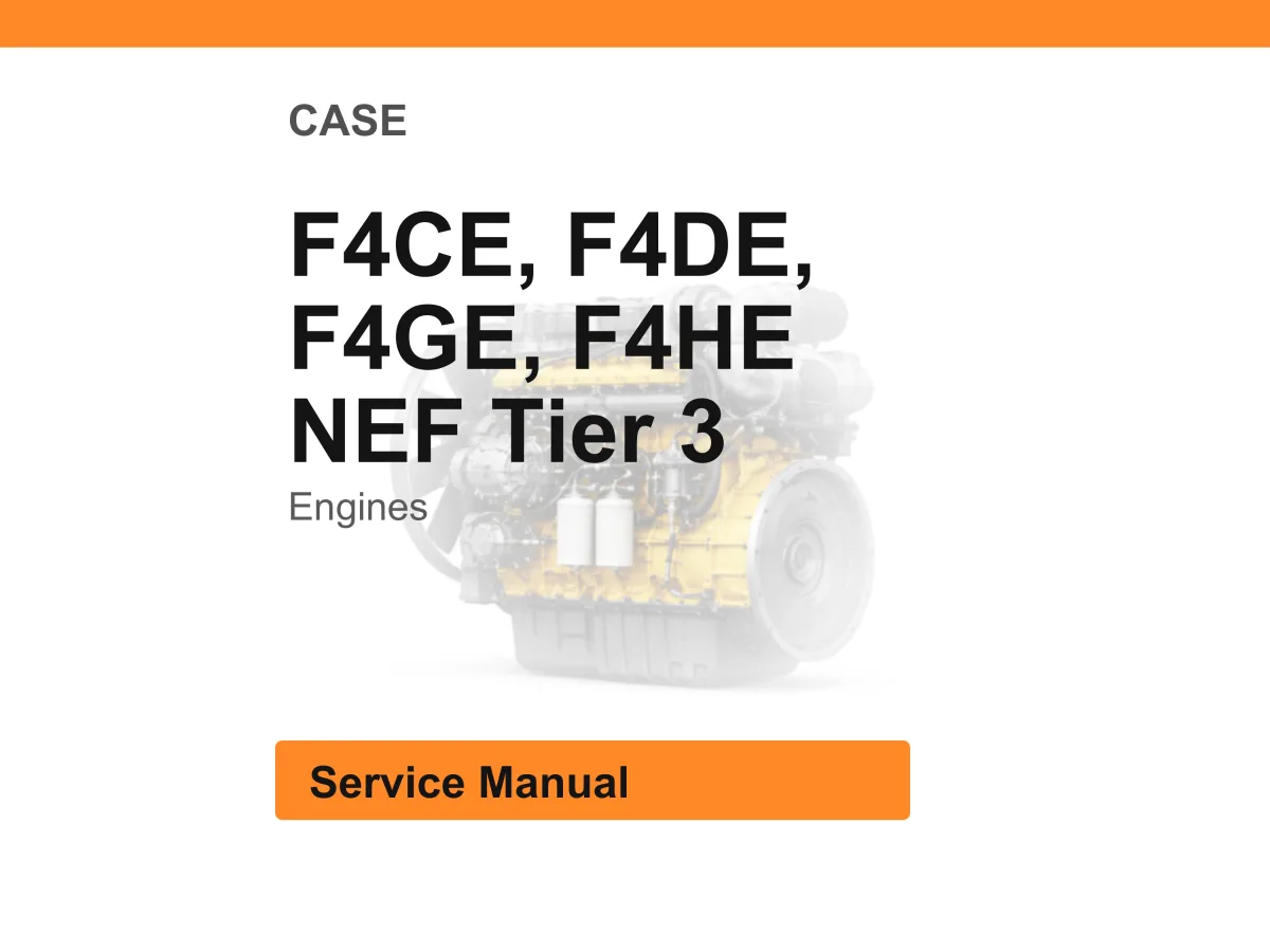Case F4ce, F4de, F4ge, F4he Nef Tier 3 Engines Service Manual PDF | Workshop Repair | Instant Download