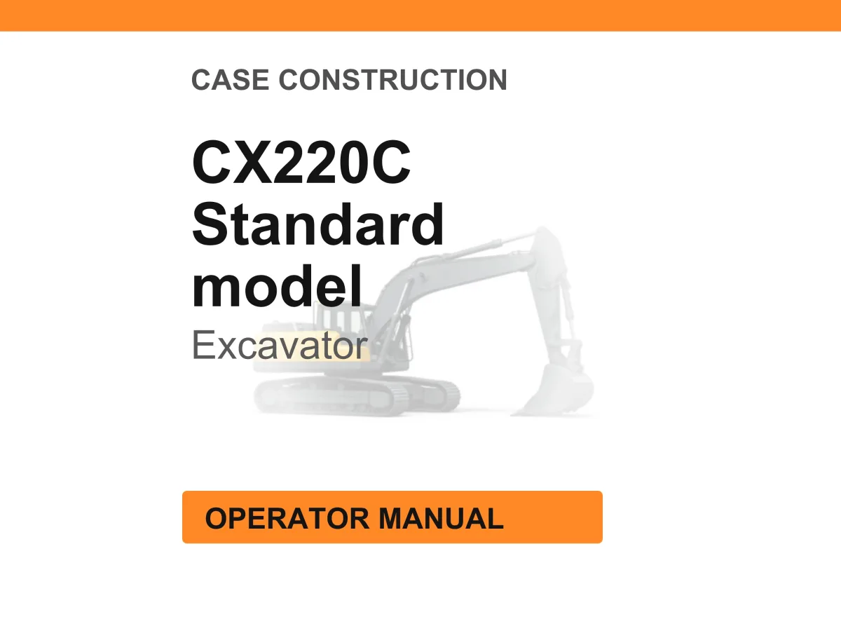 Case Construction CX220C Standard model Excavator Operator Manual cover