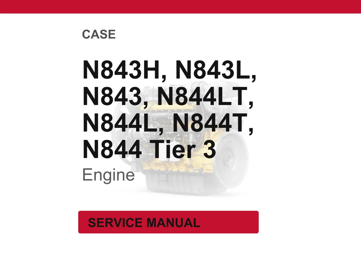 Case N843h, N843l, N843, N844lt, N844l, N844T, N844 Tier 3 Engine Service Repair Workshop Manual | Instant PDF Download cover