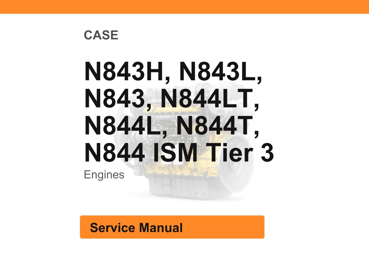 Case N843h, N843l, N843, N844lt, N844l, N844t, N844 Ism Tier 3 Engines Service Manual PDF | Workshop Repair | Instant Download cover