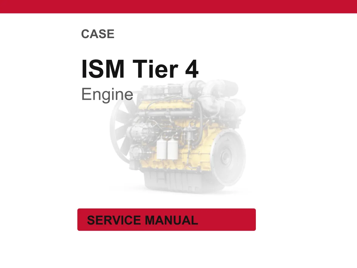 Case ISM Tier 4 Engine Service Repair Workshop Manual | Instant PDF Download