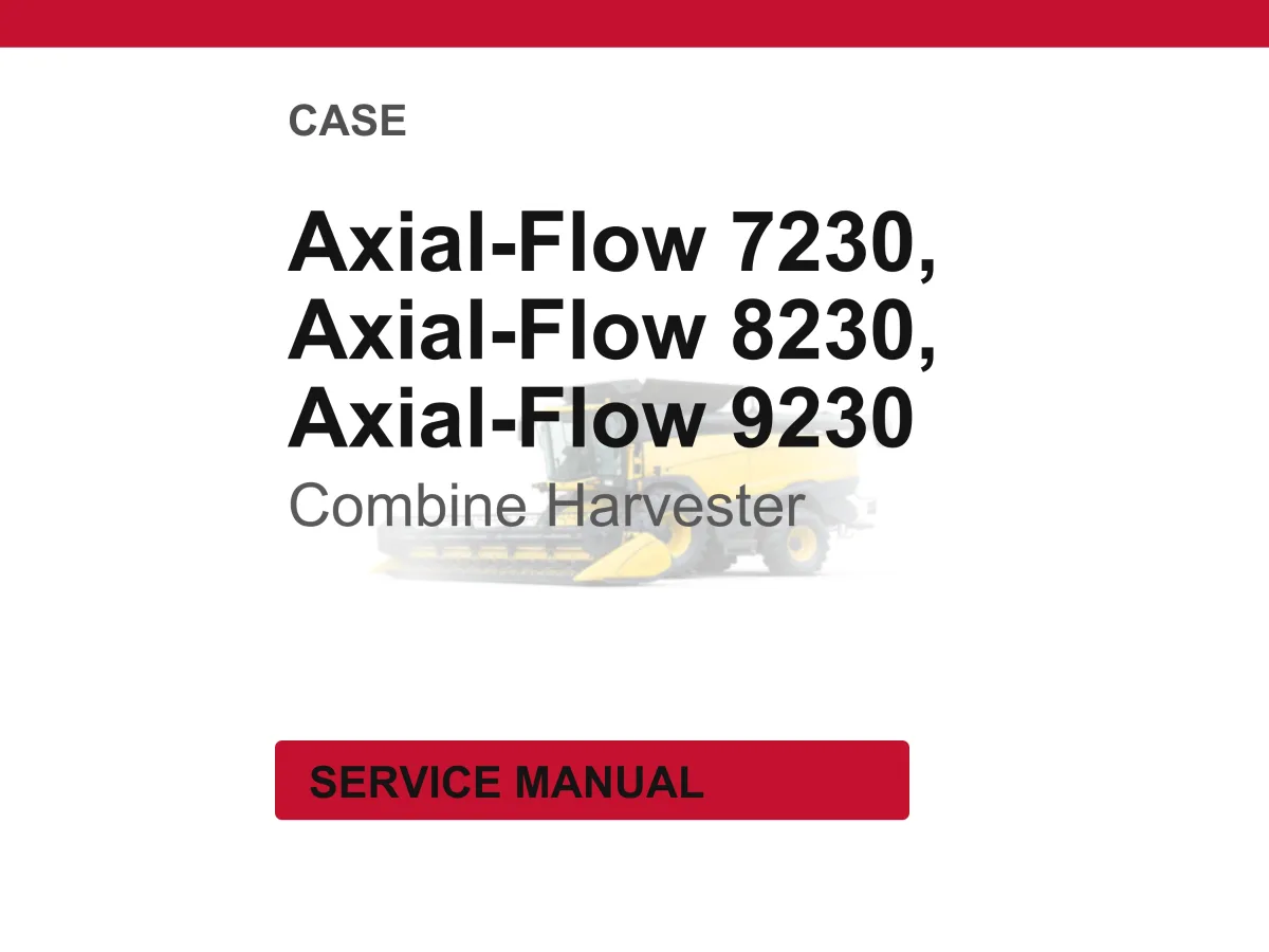 Case Axial-Flow 7230, 8230, 9230 Combine Harvester Service Repair Workshop Manual | Instant PDF Download