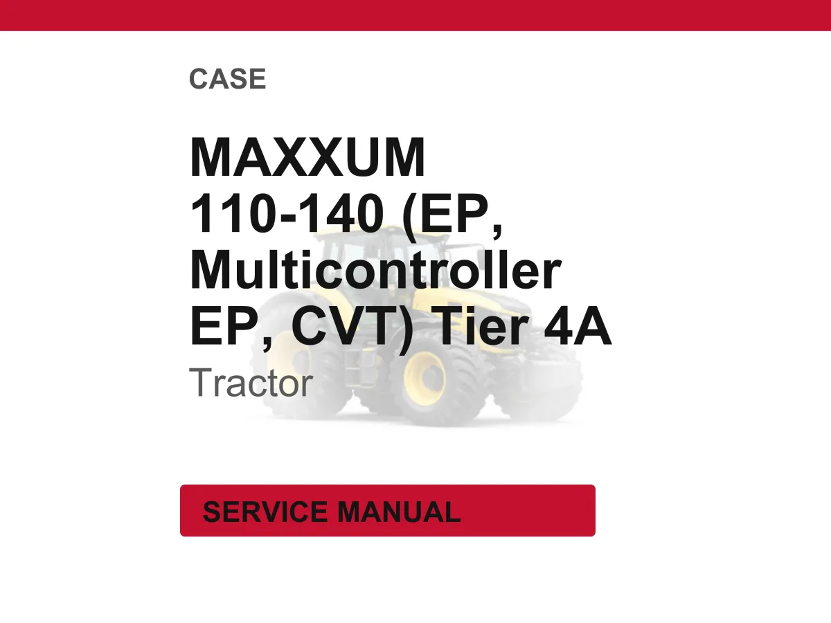 Case Maxxum 110 -140 Ep/Multicontroller, Cvt 110 -130 Tier 4A Tractors Service Manual PDF | Workshop Repair | Instant Download cover