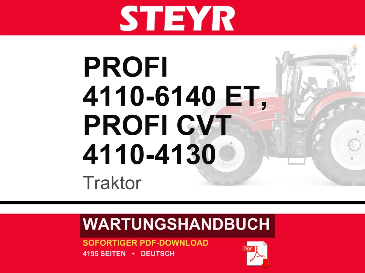 Steyr PROFI 4110 ET, 4120 ET, 4130 ET, 6125 ET, 6140 ET, Classic ET, PROFI CVT 4110, 4120, 4130 Traktor Wartungshandbuch | PDF-Download