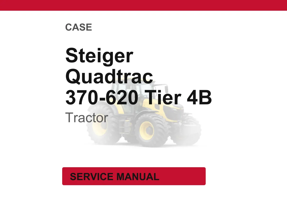 Case Steiger Quadtrac 370, 420, 470, 500, 540, 580, 620 Tier 4B (final) Tractor Europe Region Service Repair Workshop Manual | PDF Download cover