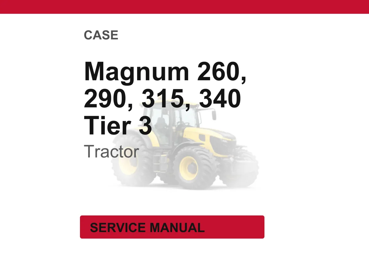 Case Magnum 260, 290, 315, 340 Tier 3 Tractor Latin America Service Repair Workshop Manual | Instant PDF Download cover